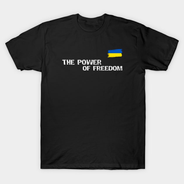 The Power of Freedom T-Shirt by Yasna